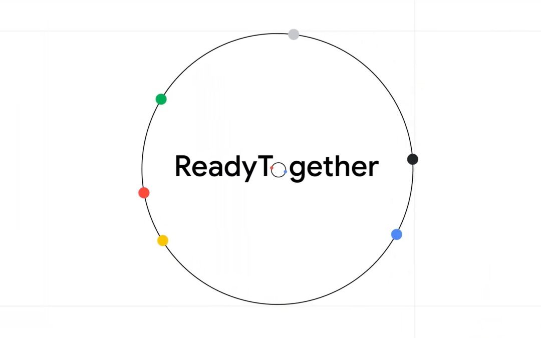 GOOGLE – Ready Together